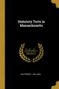 Statutory Torts in Massachusetts - Waterman L. Williams