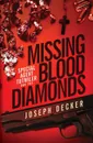 Special Agent Tutwiler and the Missing Blood Diamonds - Joseph Decker