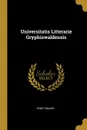 Universitatis Litterarie Gryphiswaldensis - Ernst Maass