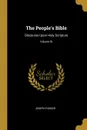 The People.s Bible. Discourse Upon Holy Scripture; Volume IX - Joseph Parker