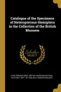 Catalogue of the Specimens of Heteropterous-Hemiptera in the Collection of the British Musuem - John Edward Gray, Francis Walker