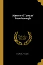 History of Town of Lanesborough - Charles J Palmer