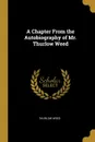 A Chapter From the Autobiography of Mr. Thurlow Weed - Thurlow Weed