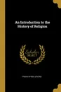 An Introduction to the History of Religion - Frank Byron Jevons