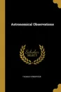 Astronomical Observations - Thomas Henderson