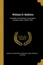 William H. Baldwin. President of the Boston Young Men.s Christian Union 1868 to 1907 - George S. B Young Men's Christian Union