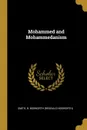 Mohammed and Mohammedanism - Smith R. Bosworth (Reginald Bosworth)