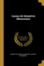 Lecons de Geometrie Elementaire - Jacques Hadamard Jacq Salomon Hadamard