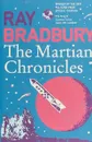 Martian Chronicles, The - Bradbury Ray