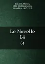 Le Novelle. Volume 4 - Matteo Bandello