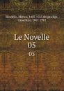 Le Novelle. Volume 5 - Matteo Bandello