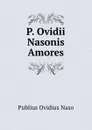 Amores - Publius Ovidius Naso