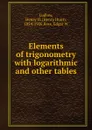 Elements of trigonometry - Henry Hunt Ludlow