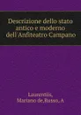 Descrizione dello stato antico e moderno dell.Anfiteatro Campano - Mariano de Laurentiis