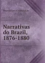 Narrativas do Brazil - Thomaz Lino d 'Assumpçao