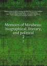 Memoirs of Mirabeau: biographical, literary, and political. volume 2 - Honoré-Gabriel de Riquetti Mirabeau