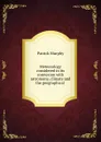 Meteorology considered in its connexion with astronomy, climate and the geographical distribution of animals and plants - Patrick Murphy