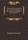 Memoires de J.Du Clercq: sur le regne de Philippe. Tome 2 - Jacques Duclercq
