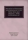 Narrative of Discovery and Adventure in the Polar Seas and Regions - Robert Jameson