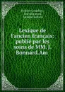 Lexique de l.ancien francais - Frédéric Godefroy