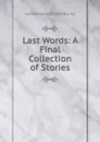 Last Words - Juliana Horatia Gatty Ewing