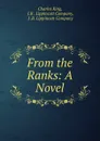 From the Ranks - Charles King