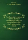 An elementary manual of New Zealand entomology - George Vernon Hudson