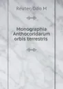 Monographia Anthocoridarum - Odo M. Reuter