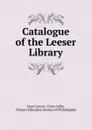 Catalogue of the Leeser Library - Cyrus Adler
