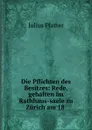 Die Pflichten des Besitzes - Julius Platter