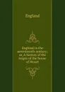 England in the seventeenth century - England
