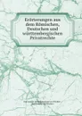 Erorterungen aus dem Romischen, Deutschen und wurttembergischen Privatrechte. Theil 1 - Karl Joseph Georg Sigismund von Wächter