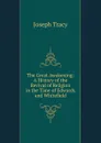 A History of the Revival of Religion in the Time of Edwards and Whitefield - Joseph Tracy