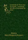 Leonardo da Vinci and his works - Charles W. Heaton