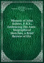 Memoir of John Aubrey, F.R.S. - John Britton