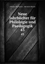 Neue Jahrbucher fur Philologie und Paedagogik. oder, kritische Bibliothek Schul- und Unterrichtswesen - M. Johann Christian Jahn, Reinhold Klote