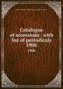 Catalogue of accessions to the library - Royal College of Physicians of London. Library