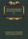 Moses Mendelssohns gesammelte schriften. Band 6-7 - Moses Mendelssohn