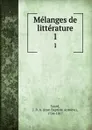 Melanges de litterature. Tome 1 - Jean Baptiste Antoine Suard