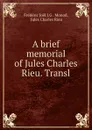 A brief memorial of Jules Charles Rieu - Frédéric Joël J. G. Monod