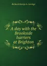 A day with the Brookside harriers at Brighton - Richard George A. Levinge