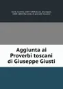 Aggiunta ai Proverbi toscani di Giuseppe Giusti - Aurelio Gotti