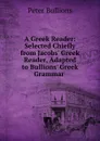 A greek reader - Peter Bullions