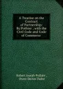 A treatise on the contract of partnership - Robert Joseph Pothier