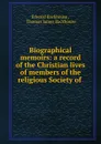 Biographical memoirs. Volume 1 - Edward Backhouse