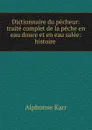 Dictionnaire du pecheur - Alphonse Karr