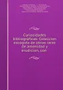 Curiosidades bibliograficas - Adolfo de Castro