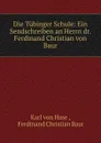 Die Tubinger Schule - Karl von Hase