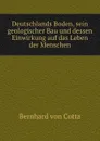 Deutschlands Boden. Theil 1 - Bernhard von Cotta