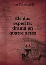 Els dos esperits - Joan Torrendell